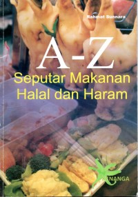 Image of A - Z Seputar Makanan Halal dan Haram
