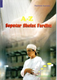 Image of A-Z Seputar Sholat Fardhu