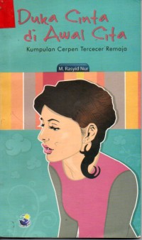 Image of Duka Cinta di Awal Cita ( Kumpulan Cerpen Tercecer Remaja )