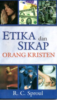 Image of ETIKA DAN SIKAP ORANG KRISTEN