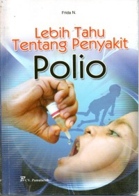 Image of Lebih Tahu Tentang Penyakit Polio