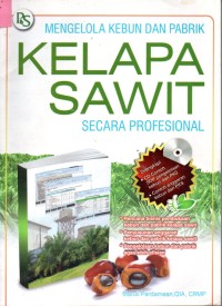 Image of Mengelola Kebun dan Pabrik Kelapa Sawit  Secara Profesional
