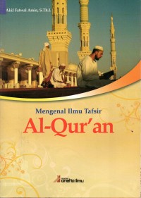 Image of Mengenal Ilmu Tafsir Al-Qur'an