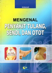 Image of Mengenal Penyakit Tulang Sendi, dan Otot