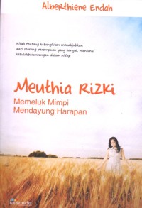 Image of Meuthia Rizki : Memeluk mimpi mendayung harapan