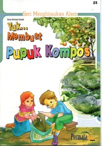 Image of Yuk...  Membuat Pupuk Kompos