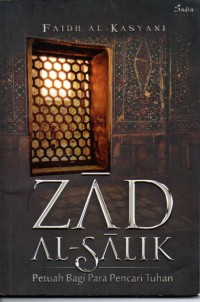 Image of ZAD AL-SALIK Petuah Bagi Para Pencari Tuhan