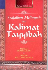 Image of Keajaiban Melimpah dari Kalimat Tayyibah